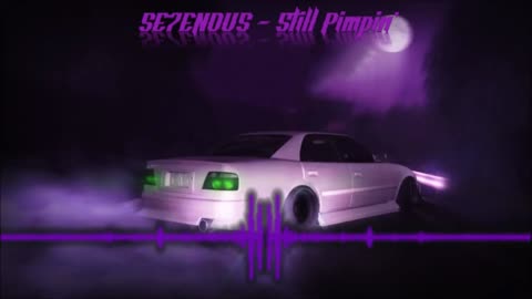 SE7ENOUS - Still Pimpin'