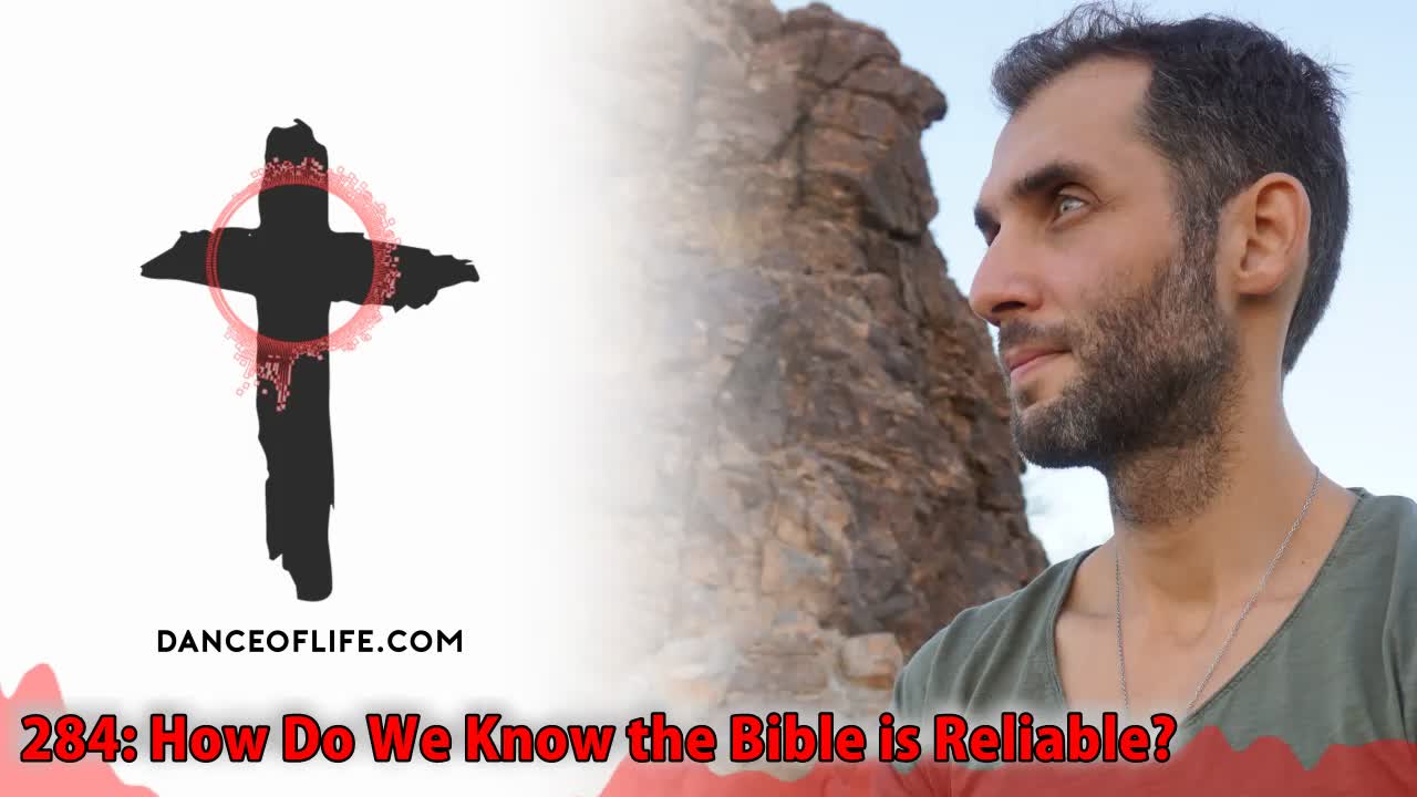 284: How Do We Know the Bible is Reliable?