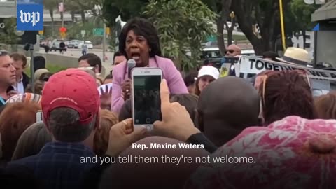 Maxine Waters tells people to attack Trump supporters. They are not welcome