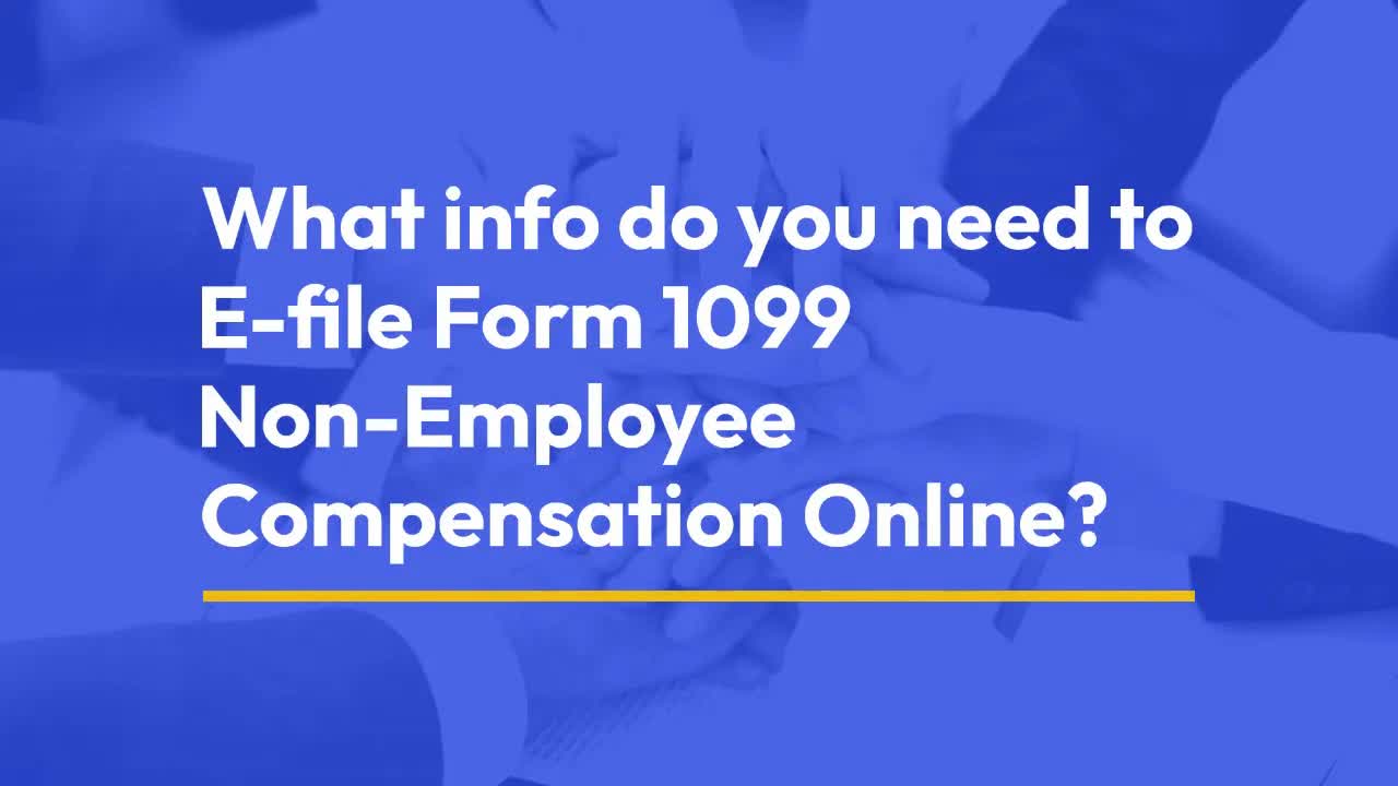 What Info Do You Need To E-File Form 1099 NEC Online?