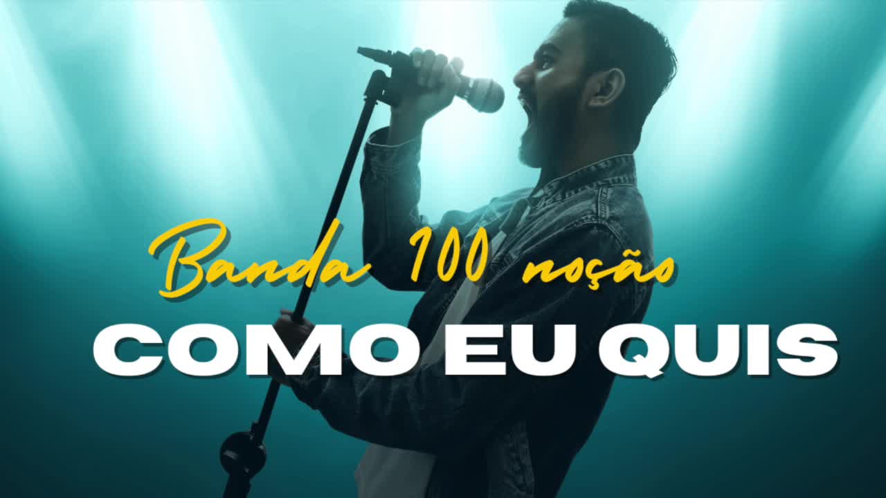 Como eu Quis-Banda 100 noção