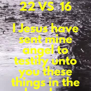 JESUS SAID... I Jesus have sent mine angel to testify unto you these things in the churches.