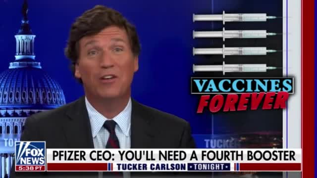 Tucker : "You're going to have to get your 4th booster right away, says the guy selling boosters