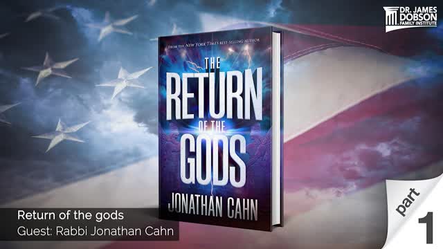 Return of the gods - Part 1 with Guest Rabbi Jonathan Cahn