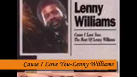 Cause I Love You - Lenny Williams