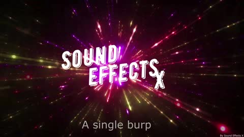 A single burp [Sound Effects X]