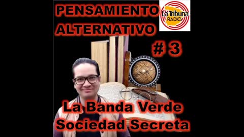 3. LA BANDA VERDE - PENSAMIENTO ALTERNATIVO