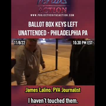 Project Veritas: Ballot Box Keys Left Unattended on Top of Philadelphia Ballot Drop Box on Election Night