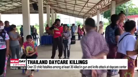 At least 36 killed in Thailand gun and knife attack at daycare center