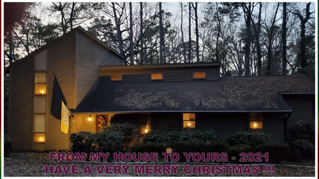 Merry Christmas 2021 - From My House to Yours