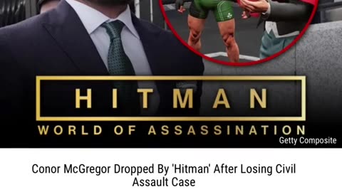 Hitman Drops Conor McGregor After Assault Verdict!