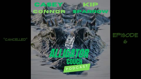 Alligator Couch Podcast Ep. 5 - "Cancelled" (Audio Only)