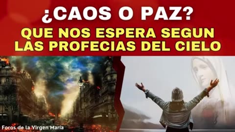 ¿Caos o Época de Paz? qué le espera al Mundo según Revelaciones del Cielo