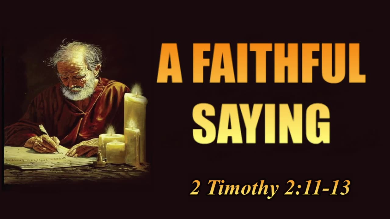 02_Timothy_02_11_13