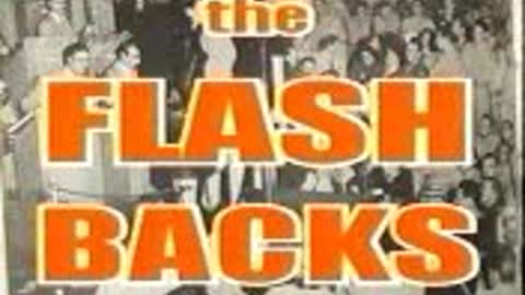 The Flash Backs Video Series (Clip 1)