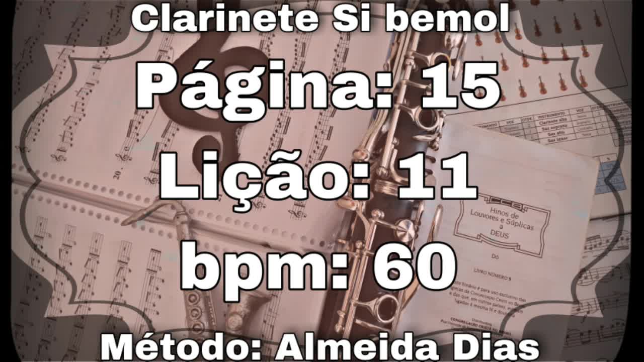 Página: 15 Lição: 11 - Clarinete Si bemol [60 bpm]