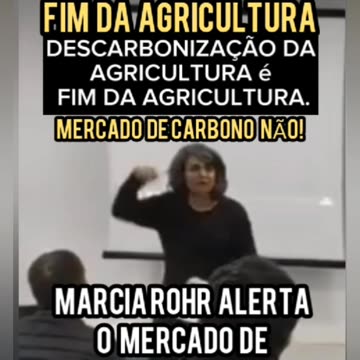 Decarbonization of Agriculture is the END of AGRICULTURE in Brazil/ MARCIA ROHR ALERTS the CARBON MARKET
