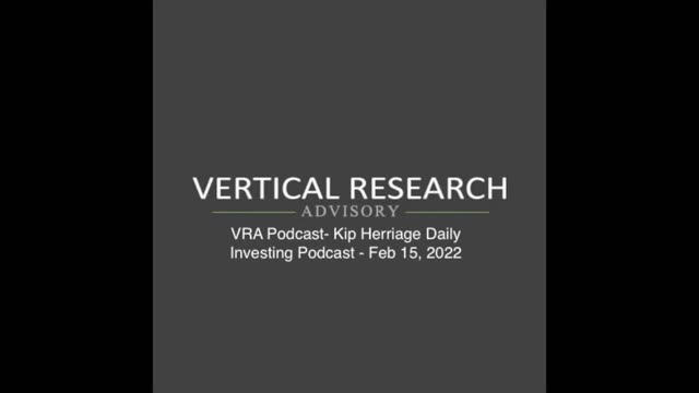 VRA Podcast- Kip Herriage Daily Investing Podcast - Feb 15, 2022
