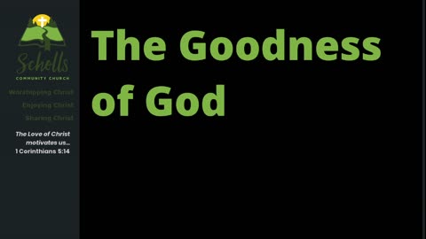 The Goodness of God