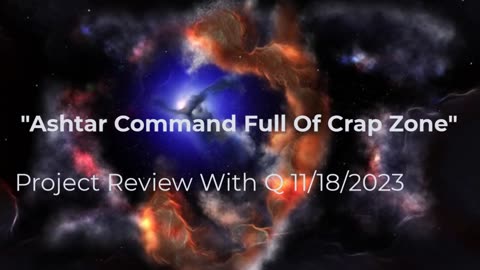 Ashtar Command Full Of Crap Zone 11/18/2023