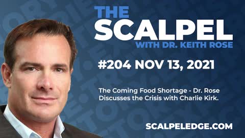 Ep.204 The Coming Food Shortage - Dr. Rose Discusses the Crisis with Charlie Kirk