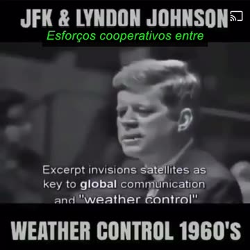 JFK sabia que o controle do clima seria transformado em arma.