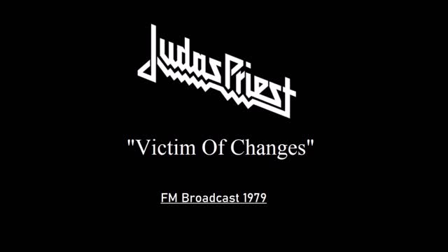 Judas Priest - Victim Of Changes (Live in Seattle 1979) FM Broadcast