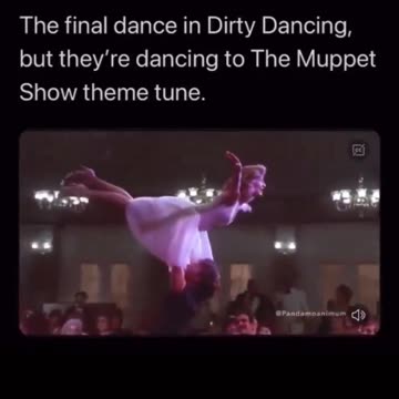 The Final Dance In Dirty Dancing, But They're Dancing To The Muppet Show Theme Tune