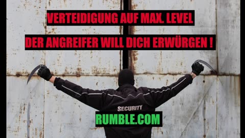 ANGREIFER WILL DICH ERWÜRGEN MAX BRUTALITÄT