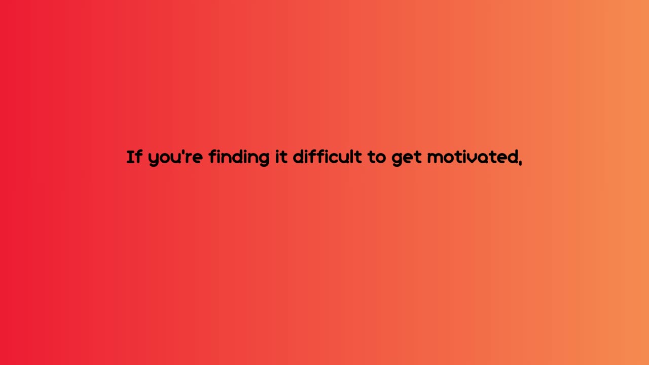 How to Stay Motivated: Break your task into manageable pieces.