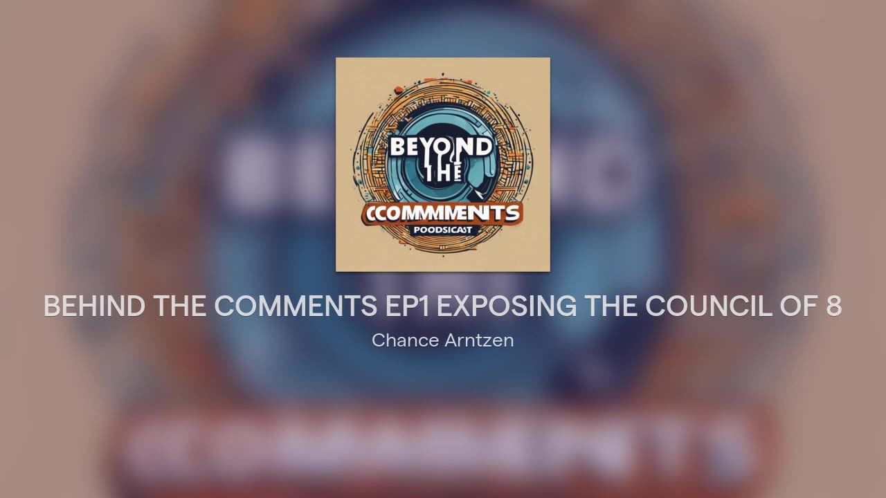 [11May24] Cyraxx - BEHIND THE COMMENTS EP1 EXPOSING THE COUNCIL OF 8