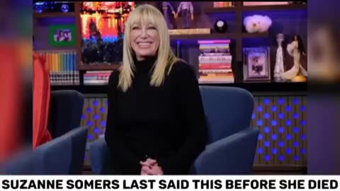 SUZANNE SOMERS SPEAKS ON THE DEATHS OF HOLISTIC DOCTORS - 12HRS LATER SHE'S REPORTED DEAD