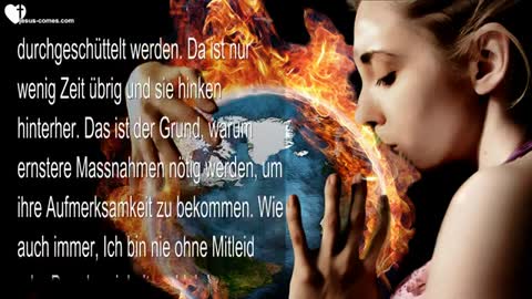 Drastischere Massnahmen sind nötig, wenn Menschen die Welt so sehr lieben ❤️ Liebesbrief von Jesus