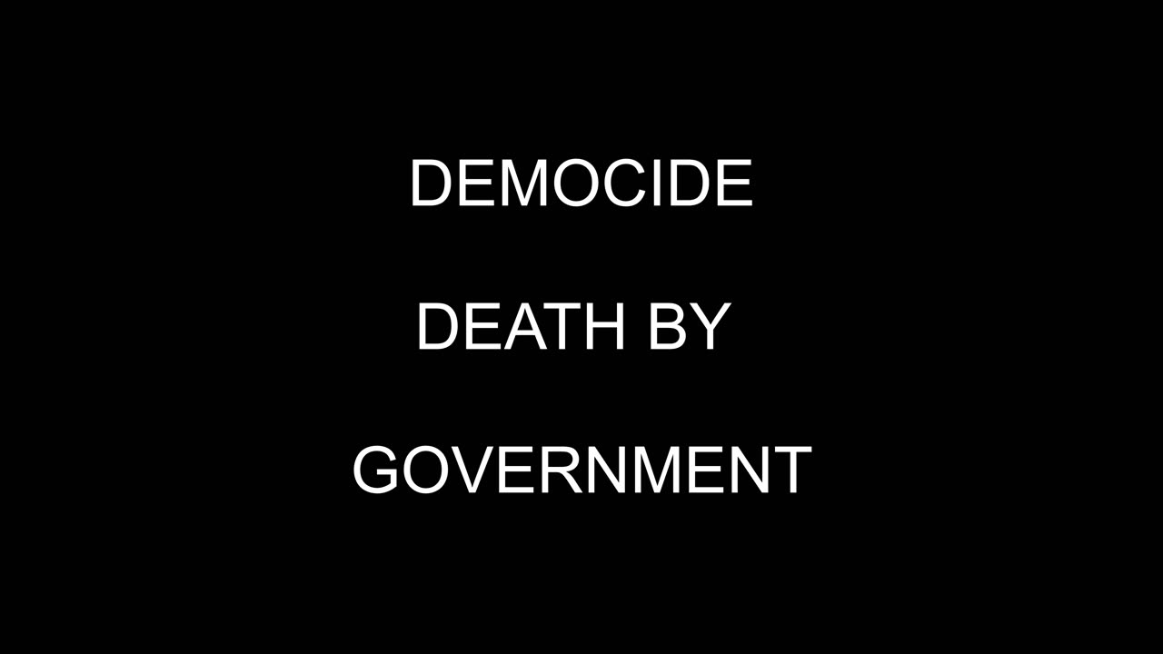 Ed Dowd- Democide Death by Government