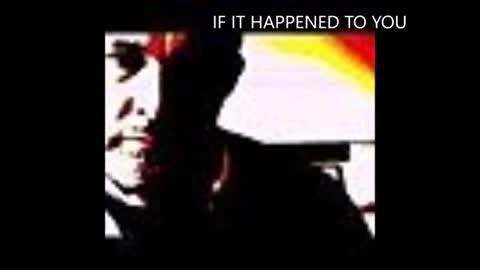 ROB STEVENS IF IT HAPPENED TO YOU