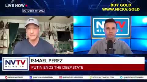 Ismael Perez Discusses Putin Ending the Deep State with Nicholas Veniamin