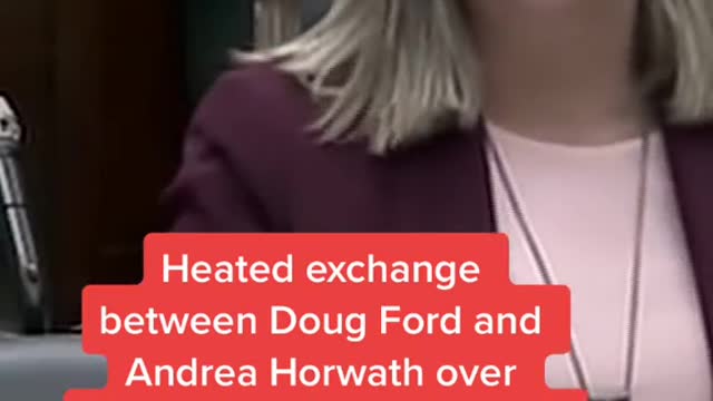 Heated exchange between Doug Ford and Andrea Horwath over Ontario's COVID response