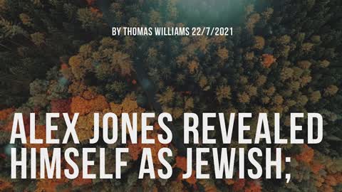 Alex Jones revealed himself as Jewish;