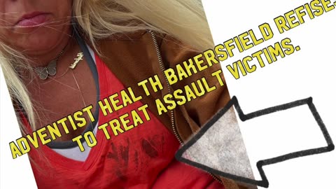 I was assaulted and refused trearment