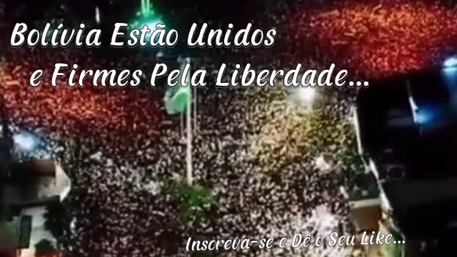 Bolívia Estão Unidos e Firmes Pela Liberdade...