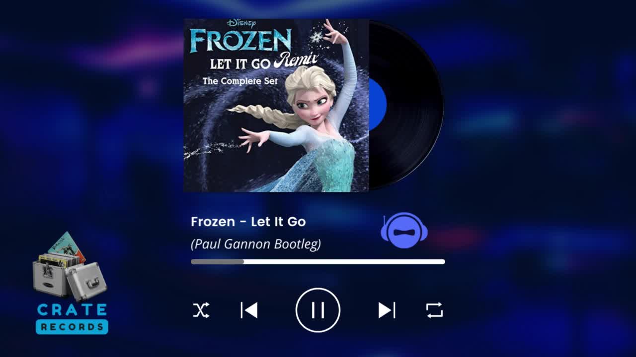 Frozen - Let It Go (Paul Gannon Bootleg) | Crate Records