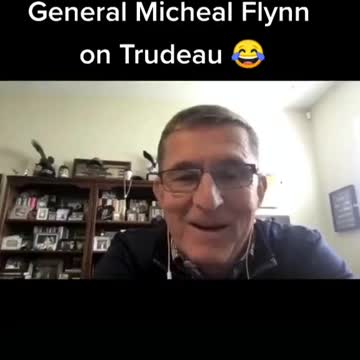 General Flynn on Trudeau