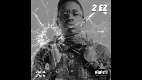 Clay James - 2 EZ EP Mixtape