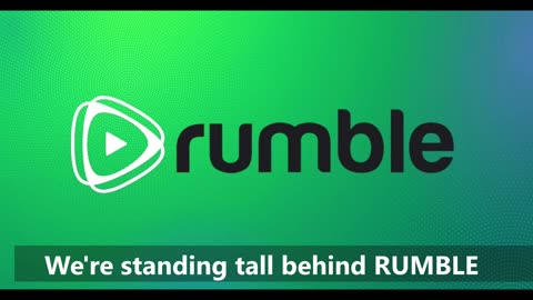 We're standing tall behind RUMBLE