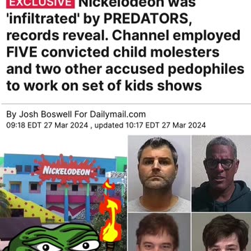 NEWSFLASH - Nickelodeon Has a Child Predator Problem