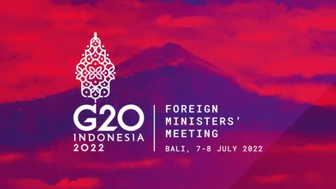 Welcoming G20 Foreign Ministers/Head of Delegations G20 FMM, Bali, 8 July 2022