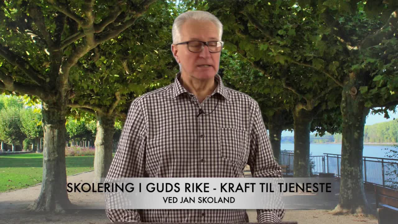 Jan Skoland: Skolering i Guds rike, del 1