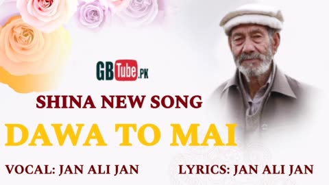 Dawa To Mai Kharig Bil || Shina New Song || Jan Ali Shina Song || Jan Ali Shina Songs || Jan Ali