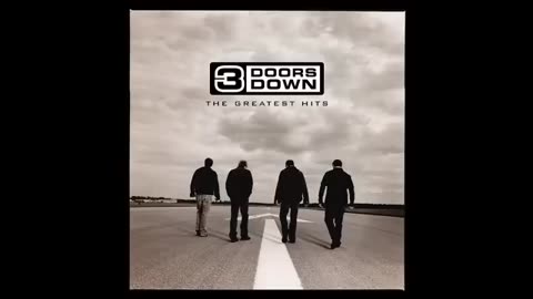 3 DOORS DOWN - Greatest Hits