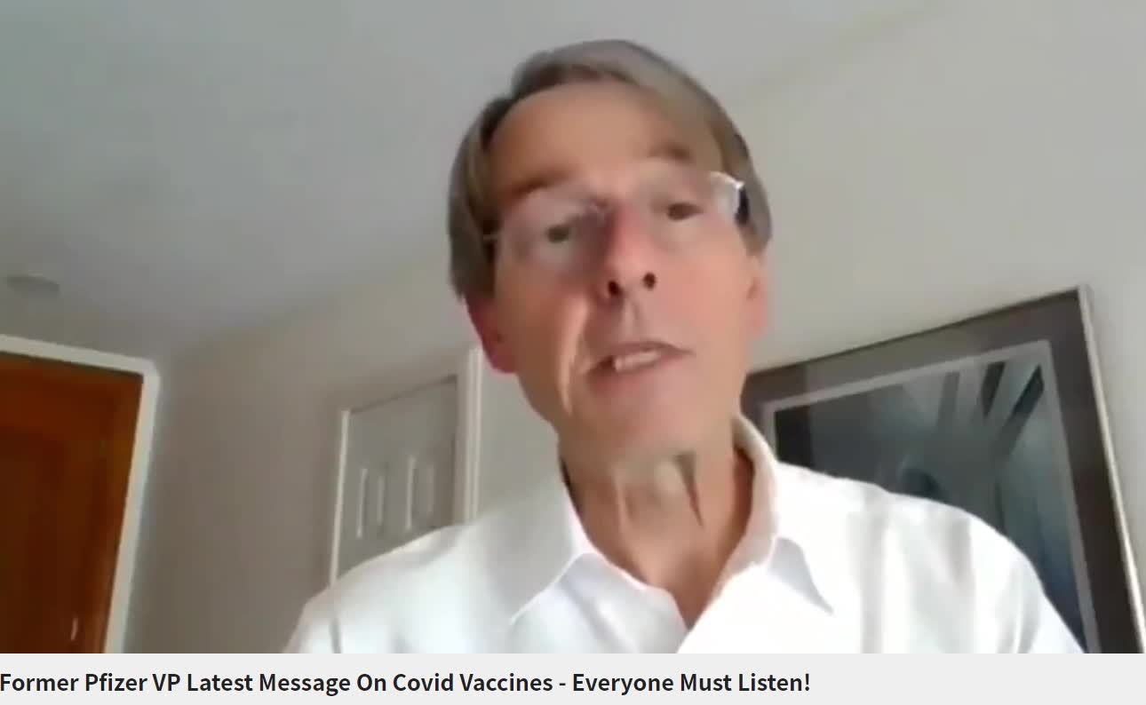 Former Pfizer VP Latest Message On Covid Vaccines - Everyone Must Listen!